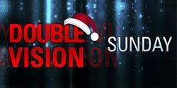 Double Vision Sunday: Вдвое больше турниров, вдвое большие гарантии